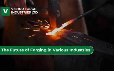 The Future of Forging in Various Industries