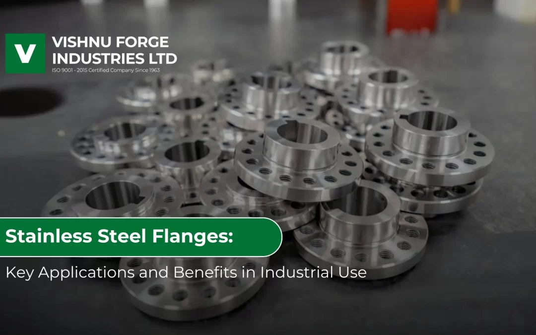 Stainless Steel Flanges: Key Applications and Benefits in Industrial Use