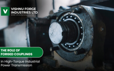 The Role of Forged Couplings in High-Torque Industrial Power Transmission