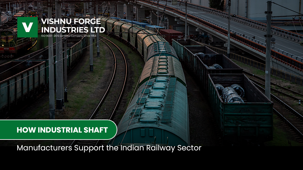 How Industrial Shaft Manufacturers Support the Indian Railway Sector