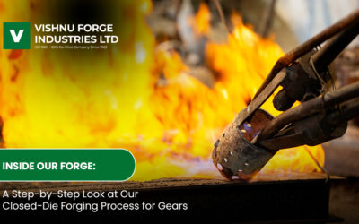 Inside Our Forge: A Step-by-Step Look at Our Closed-Die Forging Process for Gears
